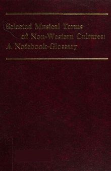 Selected Musical Terms of Non-Western Cultures: A Notebook-Glossary