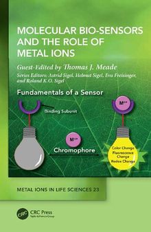 Molecular Bio-Sensors and the Role of Metal Ions: Metal Ions in Life Sciences