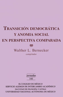TRANSICIÓN DEMOCRÁTICA Y ΑΝΟΜΙΑ SOCIAL EN PERSPECTIVA COMPARADA