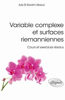Variable complexe et surfaces riemanniennes