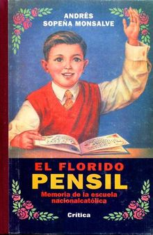 El florido pensil: memoria de la escuela nacionalcatólica