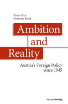 Ambition and Reality: Austria's Foreign Policy since 1945