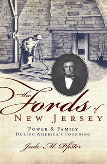 The Fords of New Jersey: Power Family During America's Founding
