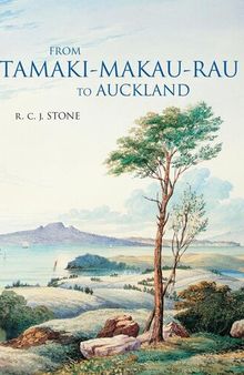 From Tamaki-Makaurau-Rau to Auckland