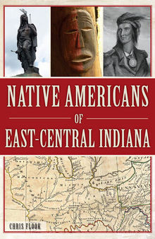 Native Americans of East-Central Indiana