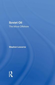Soviet Oil: The Move Offshore