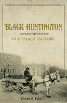 Black Huntington: An Appalachian Story