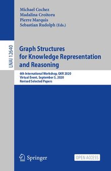 Graph Structures for Knowledge Representation and Reasoning. 6th International Workshop, GKR 2020 Virtual Event, September 5, 2020 Revised Selected Papers