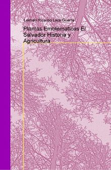 Plantas emblemáticas El Salvador historia y agricultura