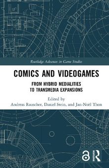 Comics and Videogames. From Hybrid Medialities to Transmedia Expansions