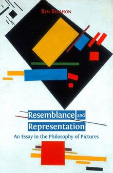 Resemblance and Representation. An Essay in the Philosophy of Pictures