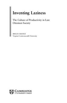 Inventing Laziness Culture of Productivity in Late Ottoman Society
