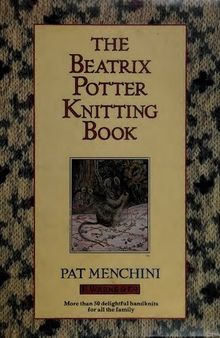 The Beatrix Potter Knitting Book