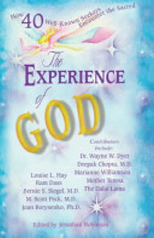 The Experience of God: How 40 Well-known Seekers Encounter the Sacred