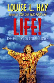 Life !: Reflections on Your Journey