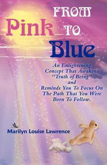From Pink To Blue: An Enlightening Concept That Awakens 