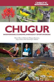 Chugur (Hualgayoc, Cajamarca). Biodiversidad, economía, amenazas y oportunidades