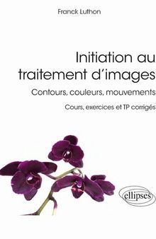 Initiation au traitement d’images : Contours, couleurs, mouvements