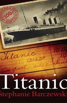 Titanic 100th Anniversary Edition