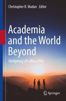 Academia and the World Beyond: Navigating Life after a PhD