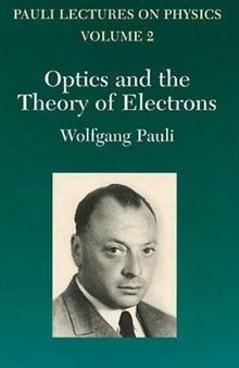 Pauli Lectures in Physics Vol.- 2 Optics and the Theory of Electrons