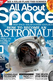 All About Space: How to Become an Astronaut