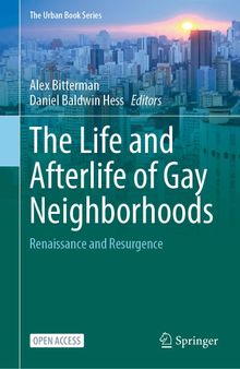 The Life and Afterlife of Gay Neighborhoods: Renaissance and Resurgence