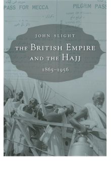 The British Empire and the Hajj: 1865–1956