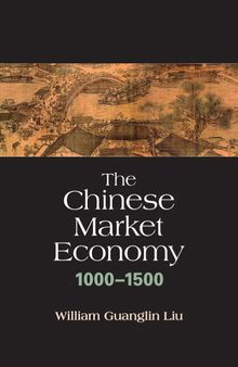 The Chinese Market Economy, 1000-1500