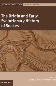 The Origin and Early Evolutionary History of Snakes