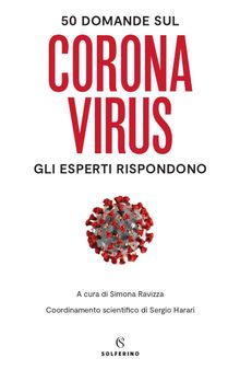 50 domande sul coronavirus. Gli esperti rispondono