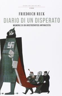 Diario di un disperato. Memorie di un aristocratico antifascista