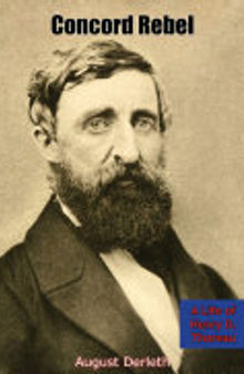 Concord Rebel: A Life of Henry D. Thoreau