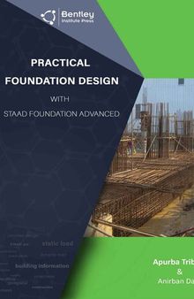 Practical Foundation Design with STAAD Foundation Advanced