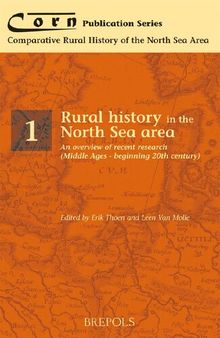 Rural History in the North Sea Area: An Overview of Recent Research, Middle Ages - Twentieth Century