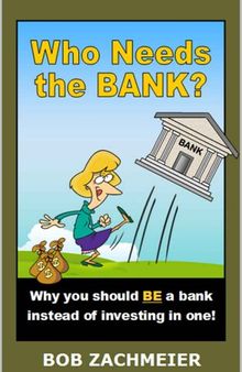 Who Needs the BANK?
