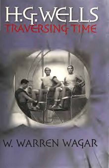 H.G. Wells: Traversing Time