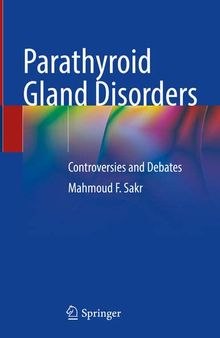 Parathyroid Gland Disorders: Controversies and Debates