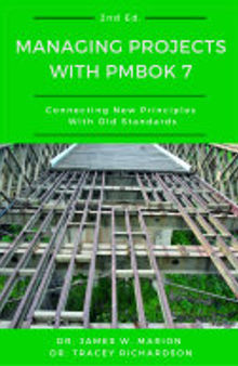 Managing Projects With PMBOK 7: Connecting New Principles With Old Standards