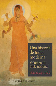 Una historia de India moderna. Volumen II: India nacional