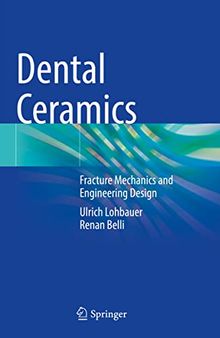 Dental Ceramics: Fracture Mechanics and Engineering Design
