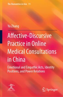 Affective-Discursive Practice in Online Medical Consultations in China: Emotional and Empathic Acts, Identity Positions, and Power Relations