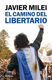 El camino del libertario (Fuera de colección) (Spanish Edition)