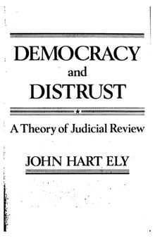Democracy and Distrust: A theory of judicial review