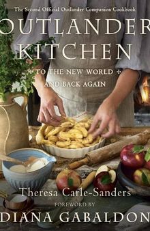 Outlander Kitchen Theresa Carle-Sanders and second companion