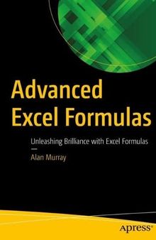 Advanced Excel Formulas: Unleashing Brilliance with Excel Formulas