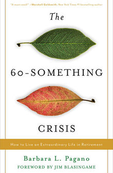 The 60-Something Crisis