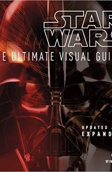 Star Wars The Ultimate Visual Guide