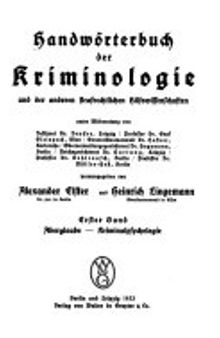 Handwörterbuch der Kriminologie und der anderen strafrechtlichen Hilfswissenschaften