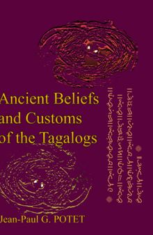 Ancient Beliefs and Customs of the Tagalogs